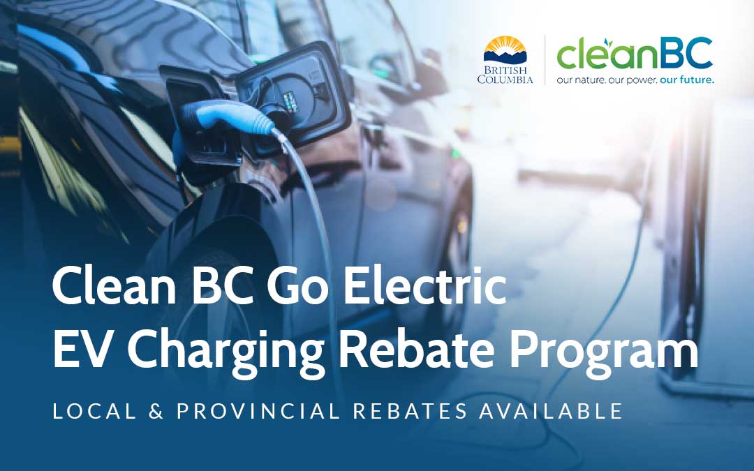 Clean BC Go Electric EV Charging Rebate Program